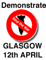 Glasgow Demo against war April 12th